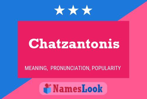 Affiche de nom Chatzantonis