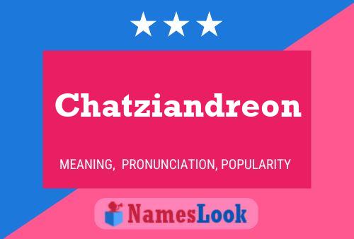 Affiche de nom Chatziandreon