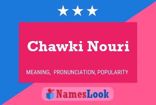 Affiche de nom Chawki Nouri