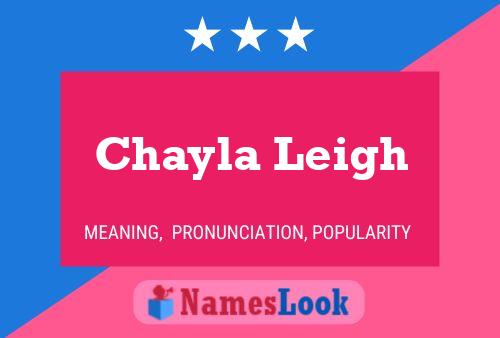 Affiche de nom Chayla Leigh