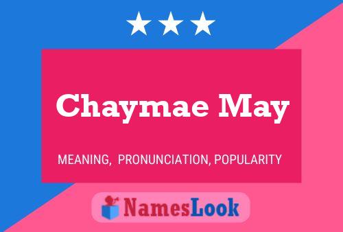 Affiche de nom Chaymae May