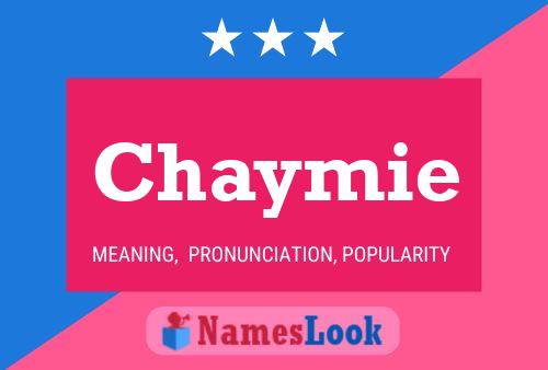 Affiche de nom Chaymie