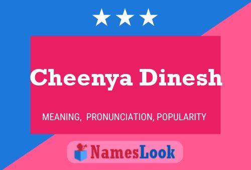 Affiche de nom Cheenya Dinesh