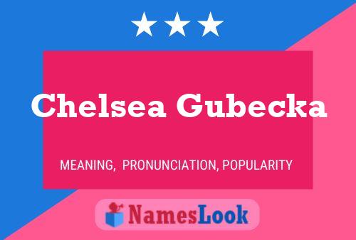 Affiche de nom Chelsea Gubecka