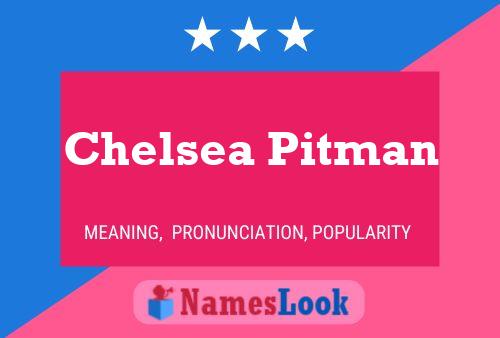 Affiche de nom Chelsea Pitman