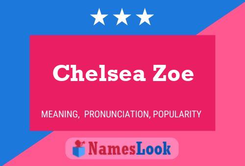 Affiche de nom Chelsea Zoe