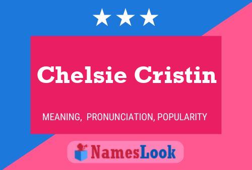 Affiche de nom Chelsie Cristin