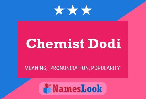 Affiche de nom Chemist Dodi