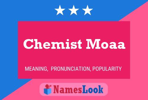 Affiche de nom Chemist Moaa