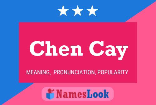 Affiche de nom Chen Cay