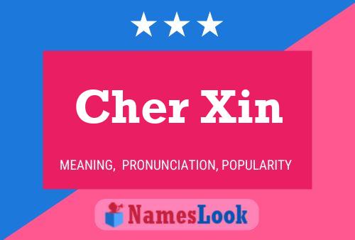 Affiche de nom Cher Xin