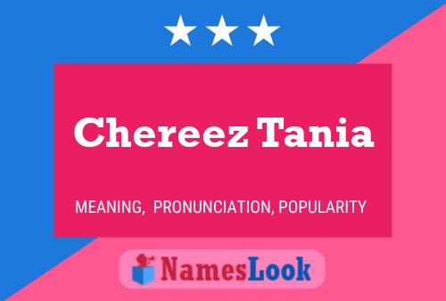 Affiche de nom Chereez Tania