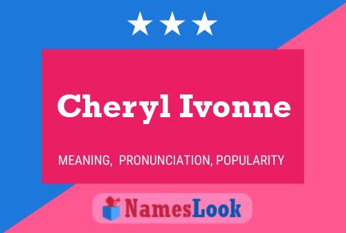 Affiche de nom Cheryl Ivonne