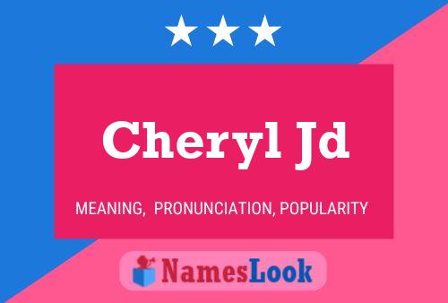 Affiche de nom Cheryl Jd