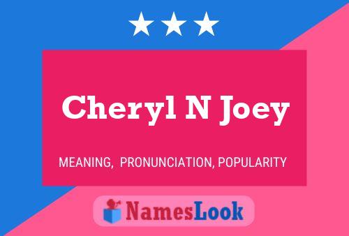 Affiche de nom Cheryl N Joey