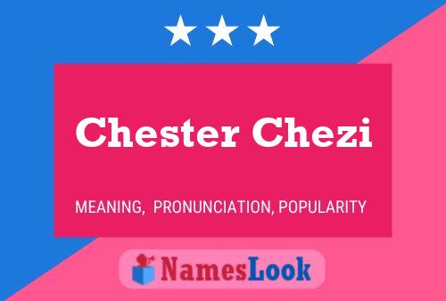 Affiche de nom Chester Chezi