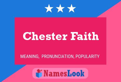 Affiche de nom Chester Faith