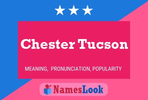 Affiche de nom Chester Tucson