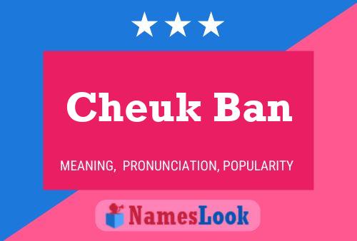 Affiche de nom Cheuk Ban