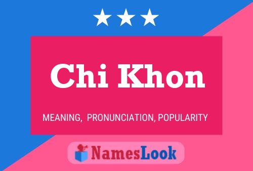 Affiche de nom Chi Khon