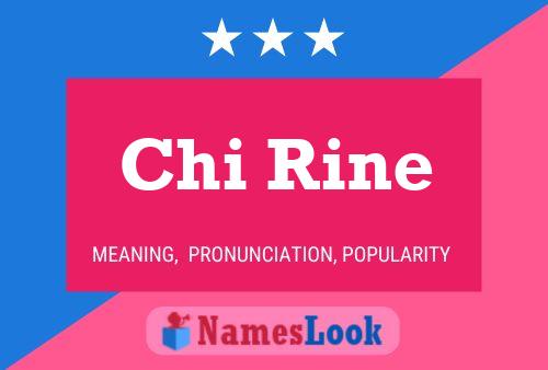 Affiche de nom Chi Rine