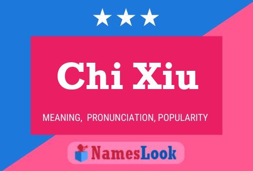 Affiche de nom Chi Xiu