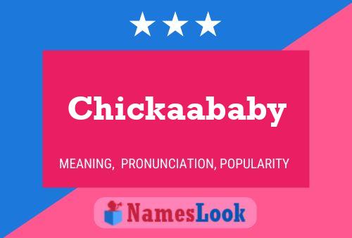 Affiche de nom Chickaababy