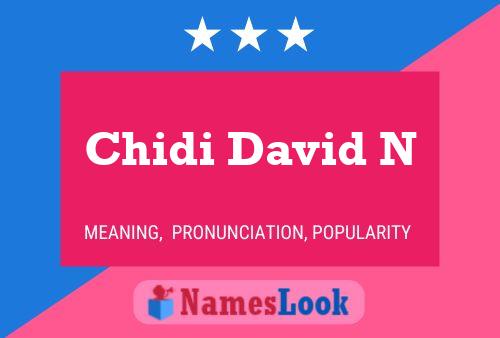 Affiche de nom Chidi David N