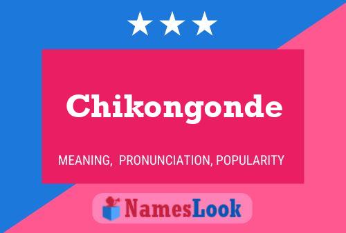 Affiche de nom Chikongonde