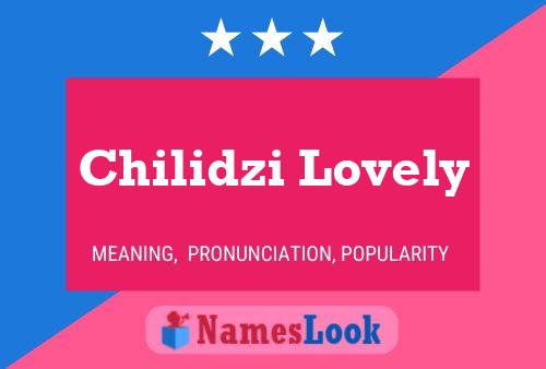 Affiche de nom Chilidzi Lovely