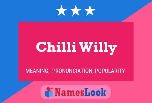 Affiche de nom Chilli Willy