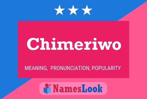 Affiche de nom Chimeriwo