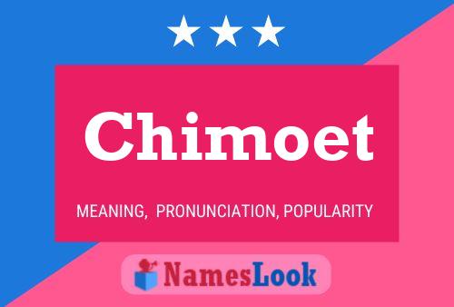 Affiche de nom Chimoet