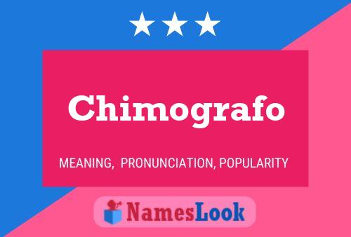 Affiche de nom Chimografo