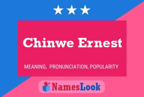 Affiche de nom Chinwe Ernest