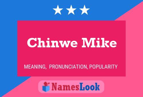 Affiche de nom Chinwe Mike