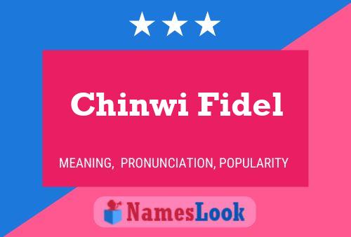 Affiche de nom Chinwi Fidel