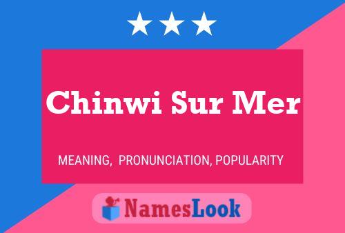 Affiche de nom Chinwi Sur Mer