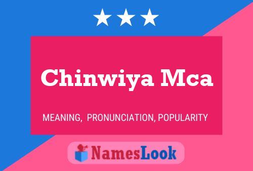 Affiche de nom Chinwiya Mca