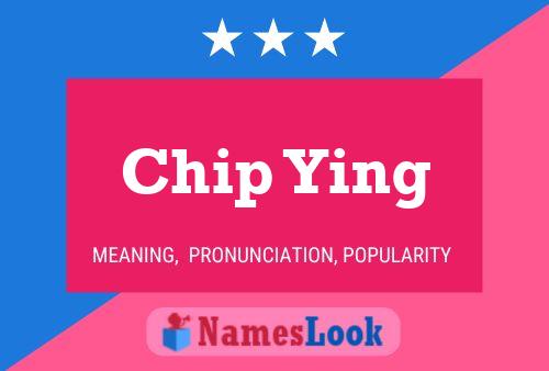 Affiche de nom Chip Ying