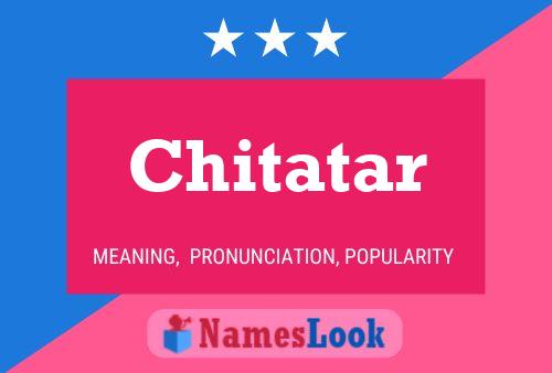 Affiche de nom Chitatar