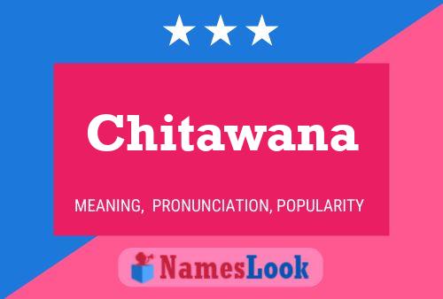 Affiche de nom Chitawana