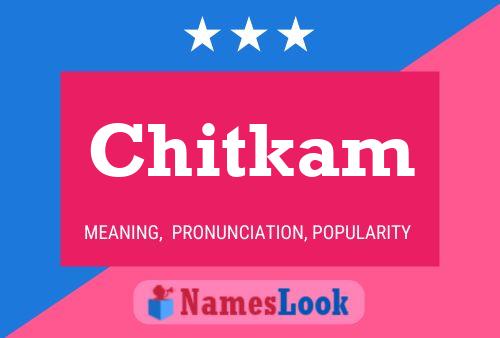 Affiche de nom Chitkam