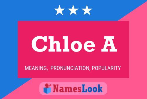 Affiche de nom Chloe A