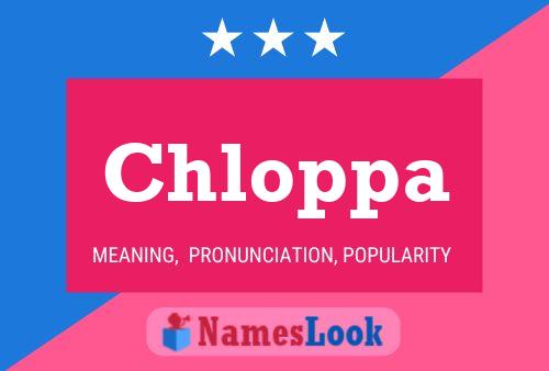 Affiche de nom Chloppa