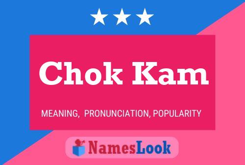 Affiche de nom Chok Kam