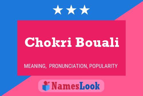 Affiche de nom Chokri Bouali