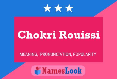 Affiche de nom Chokri Rouissi