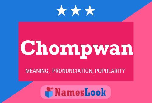 Affiche de nom Chompwan