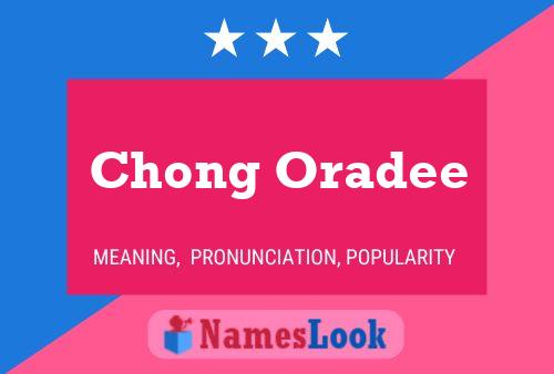 Affiche de nom Chong Oradee